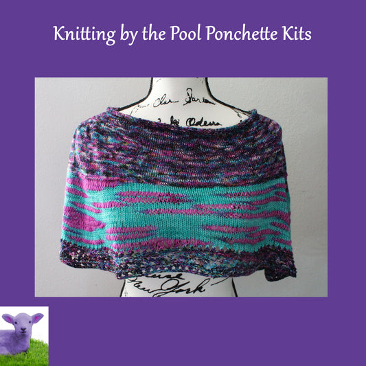 KNITTING BY THE POOL PONCHETTE Yarn + Pattern Kits