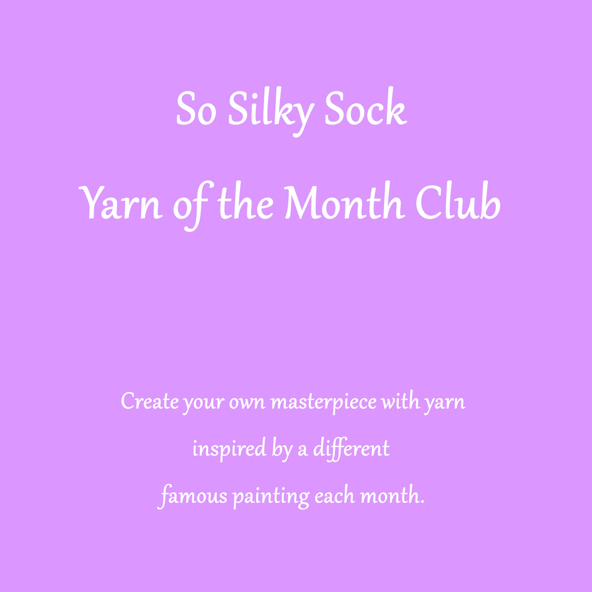 Monthly So Silky Sock Yarn Club - Inspired by Famous Paintings - Purple Lamb