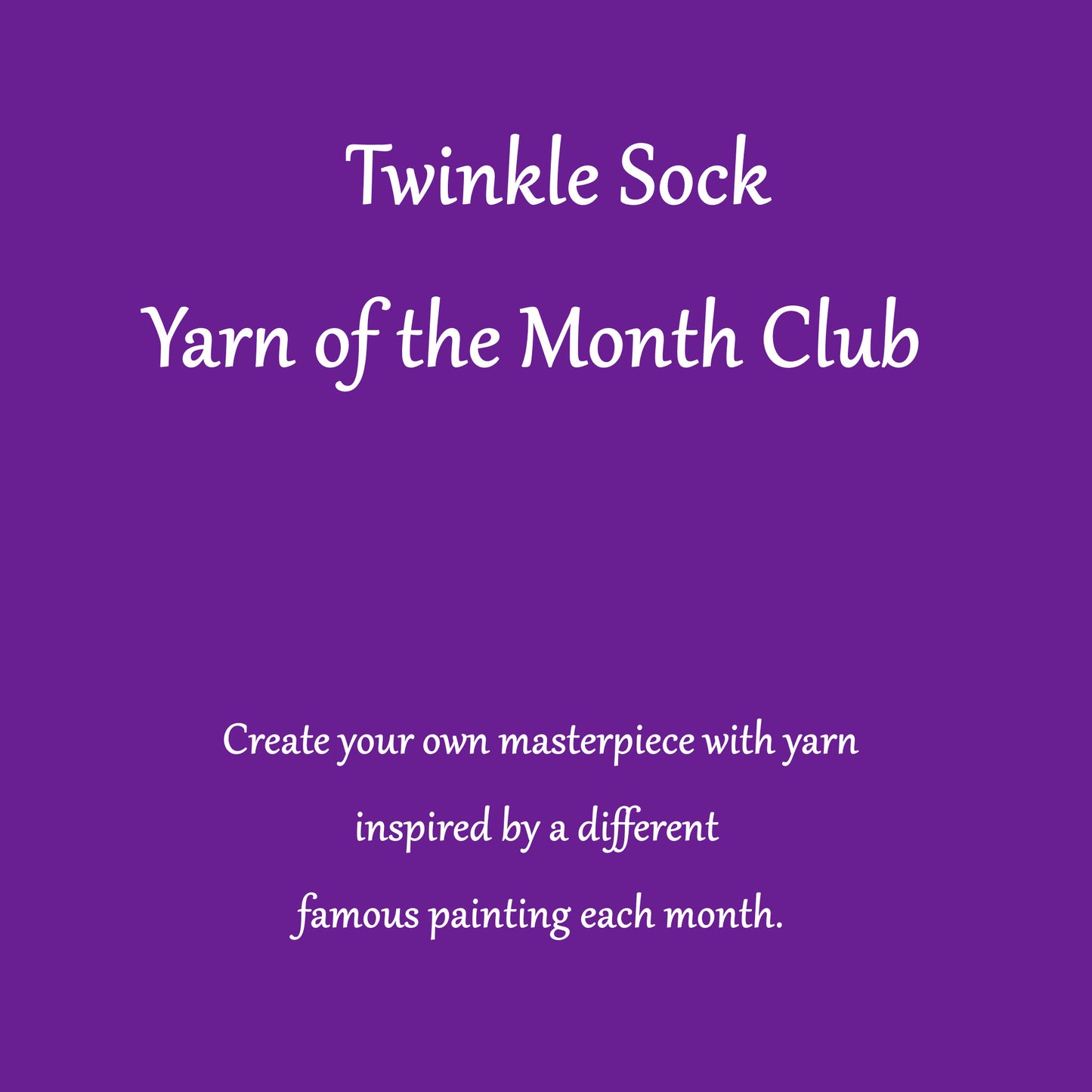 Monthly Twinkle Sock Yarn Club - Inspired by Famous Paintings